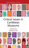 Critical Issues in Caribbean Museums