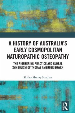 Cover A History of Australia's Early Cosmopolitan Naturopathic Osteopathy