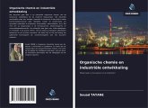 Organische chemie en industriële ontwikkeling Organische chemie en industriële ontwikkeling