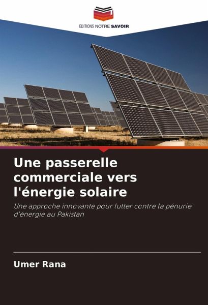 Une passerelle commerciale vers l'énergie solaire Une passerelle commerciale vers l'énergie solaire