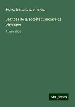 Séances de la société française de physique - Société Française De Physique