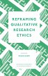 Reframing Qualitative Research Ethics - Bild 1