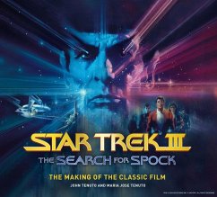 Star Trek III: The Search for Spock - The Making of the Classic Film - Tenuto, John; Tenuto, Maria Jose