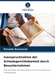 Inanspruchnahme der Schiedsgerichtsbarkeit durch Bauunternehmen