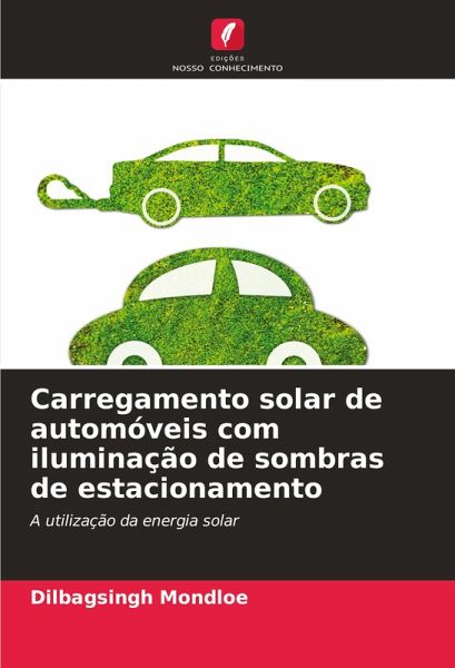 Carregamento solar de automóveis com iluminação de sombras de estacionamento