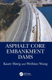 Asphalt Core Embankment Dams Asphalt Core Embankment Dams