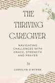 The Thriving Caregiver