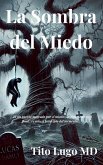 La Sombra del Miedo La Sombra del Miedo