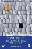 Conference Interpreting Explained Conference Interpreting Explained