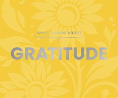 What I Know about Gratitude Cover What I Know about Gratitude