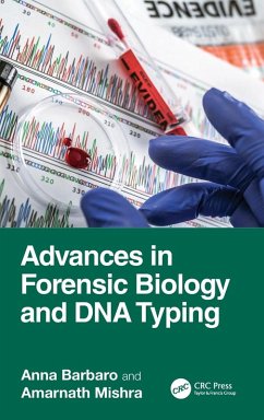 Advances in Forensic Biology and DNA Typing - Barbaro, Anna; Mishra, Amarnath