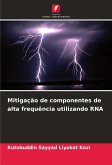 Mitigação de componentes de alta frequência utilizando RNA