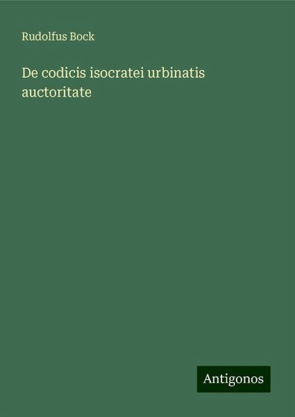 De codicis isocratei urbinatis auctoritate De codicis isocratei urbinatis auctoritate
