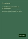 Le charbon et la vaccination charbonneuse