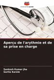 Aperçu de l'arythmie et de sa prise en charge Aperçu de l'arythmie et de sa prise en charge