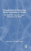 Management of Distressing Bodily Symptoms in Health Management of Distressing Bodily Symptoms in Health