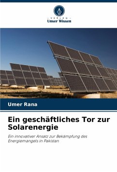 Ein geschäftliches Tor zur Solarenergie - Rana, Umer