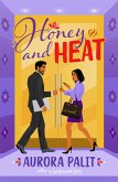 Honey and Heat Honey and Heat