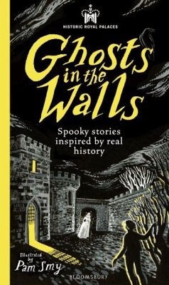 Cover Historic Royal Palaces: Ghosts in the Walls