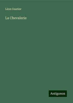 La Chevalerie - Gautier, Léon