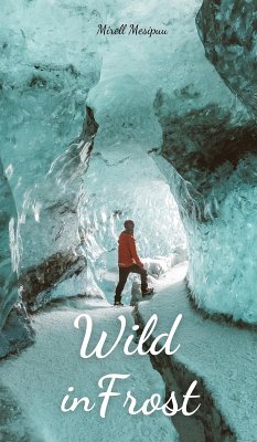 Wild in Frost - Mesipuu, Mirell