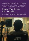 Shaping Global Cultures through Screenwriting Shaping Global Cultures through Screenwriting