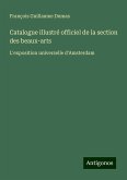 Catalogue illustré officiel de la section des beaux-arts