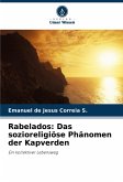 Rabelados: Das sozioreligiöse Phänomen der Kapverden