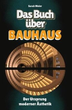 Das Buch über Bauhaus - Meier, Sarah