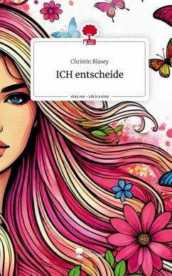 Cover ICH entscheide. Life is a Story - story.one