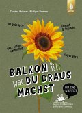 Balkon ist, was du draus machst (eBook, PDF)