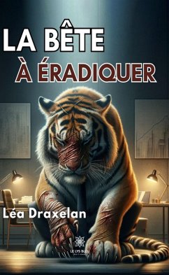 Cover La bête à éradiquer (eBook, ePUB)