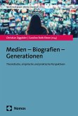 Medien - Biografien - Generationen (eBook, PDF) Medien - Biografien - Generationen (eBook, PDF)