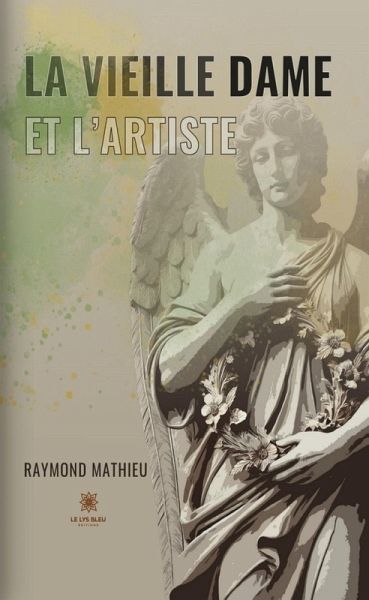 La vieille dame et l'artiste (eBook, ePUB) La vieille dame et l'artiste (eBook, ePUB)