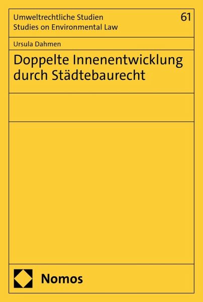 Doppelte Innenentwicklung durch Städtebaurecht (eBook, PDF) Doppelte Innenentwicklung durch Städtebaurecht (eBook, PDF)