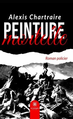 Cover Peinture mortelle (eBook, ePUB)