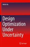 Design Optimization Under Uncertainty Design Optimization Under Uncertainty