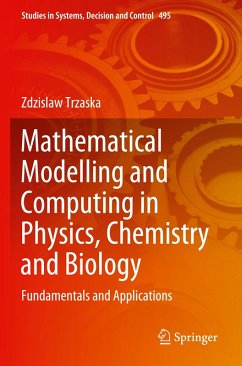 Mathematical Modelling and Computing in Physics, Chemistry and Biology - Trzaska, Zdzislaw