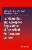 Fundamentals and Aerospace Applications of Prescribed Performance Control