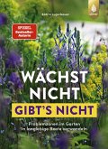 Wächst nicht gibt's nicht (eBook, PDF)