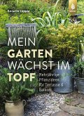 Mein Garten wächst im Topf (eBook, PDF)