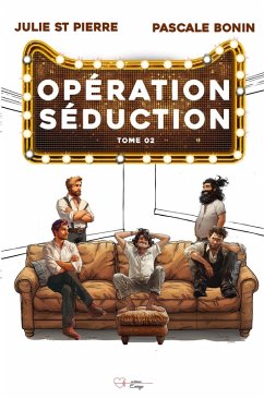 Cover Opération Séduction - Tome 2 (eBook, ePUB)