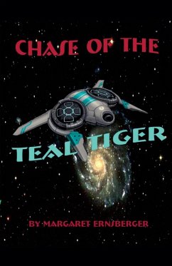 Chase of the Teal Tiger - Ernsberger, Margaret