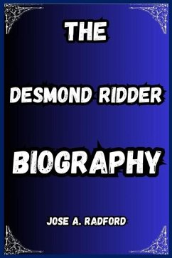 The Desmond Ridder Biography - A Radford, Jose