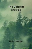 The voice in the fog