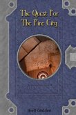 The Quest for the Fire City