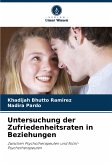 Untersuchung der Zufriedenheitsraten in Beziehungen Untersuchung der Zufriedenheitsraten in Beziehungen