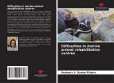 Difficulties in marine animal rehabilitation centres
