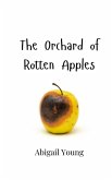 The Orchard of Rotten Apples