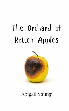 Cover The Orchard of Rotten Apples